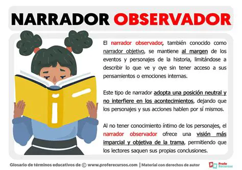 El Narrador como Un Observador Neutro