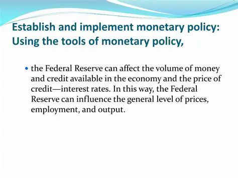 Establish and Implement Monetary Policy