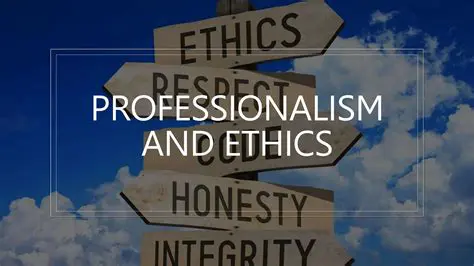 Ethics and Professionalism