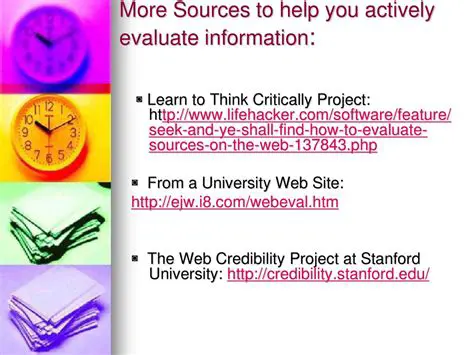 Evaluate information more critically