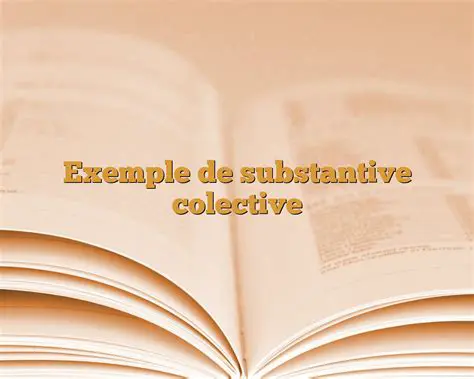 Exemple de Substantive Colective