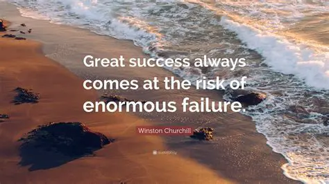Experiencing Great Success and Great Failure
