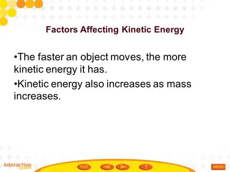 Factors Affecting Kinetic Energy