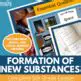 Formation of new substances