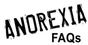 Frequently Asked Questions About Anorexia Nervosa