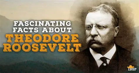 Frequently Asked Questions about Theodore Roosevelt