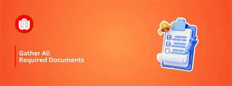 Gather all required documents