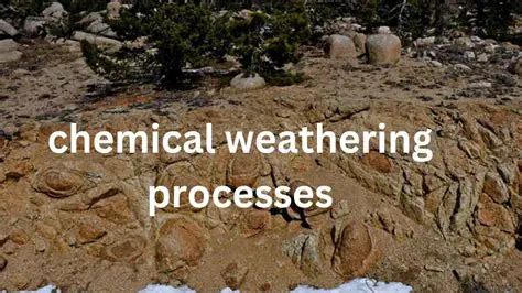 Geochemical Weathering Process