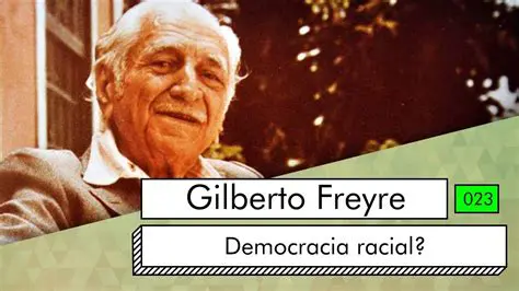 Gilberto Freyre e a Democracia Racial