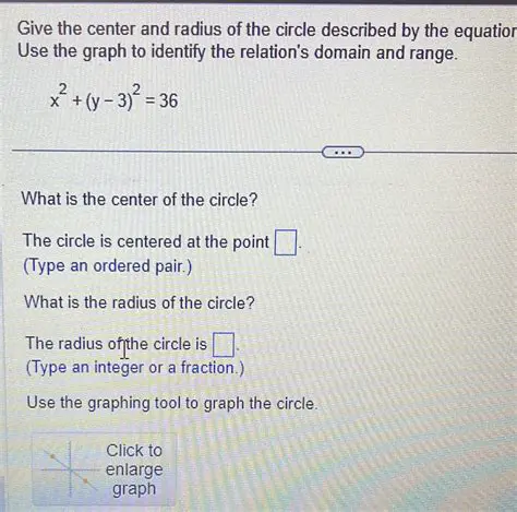 Give the Center and Radius of the Circle Described by the Equation and Graph the Equation