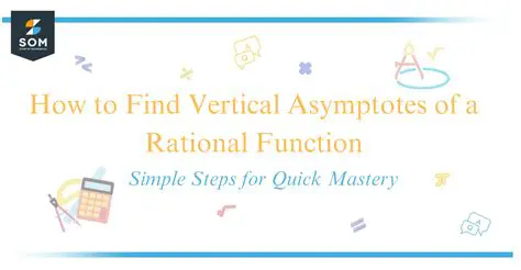 How to Find Vertical Asymptotes in Rational Functions