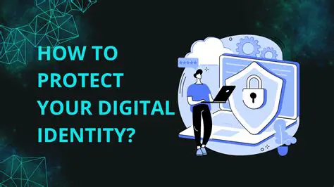 How to Protect Your Digital Identity