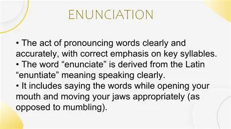 Importance of Correct Enunciation