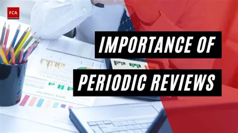 Importance of Periodic Evaluation