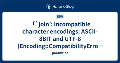 Incompatible character encodings