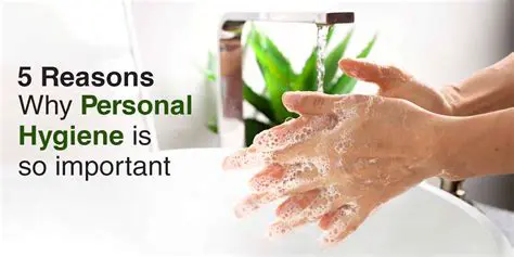 Increase awareness and habits of maintaining personal hygiene