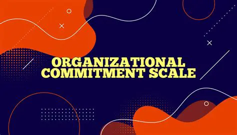Increase organizational commitment