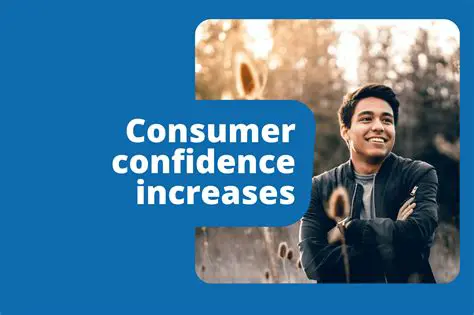 Increased consumer confidence