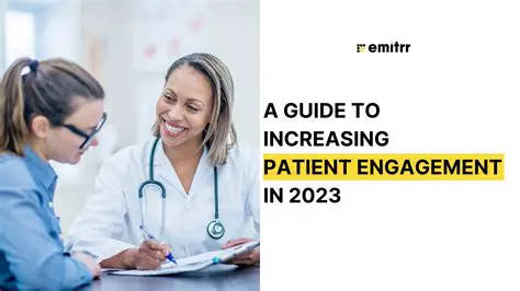 Increasing patient engagement