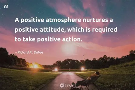 It creates a positive atmosphere