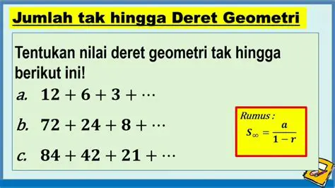 Jumlah Deret Geometri Tak Hingga