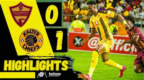 Kaizer Chiefs vs. Stellenbosch FC: Unforgettable Highlights from Their Fiery Encounters in the PSL