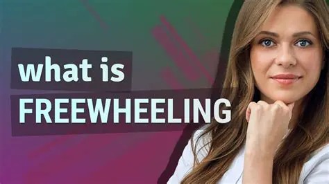 Key Characteristics of Freewheeling