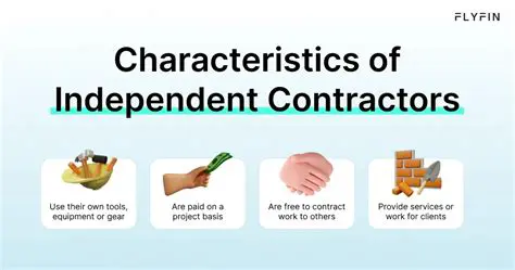 Key Characteristics of Independent Contractors