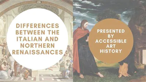 Key Differences Between the Italian and Northern Renaissances