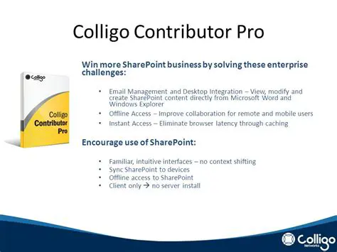 Key Features of Colligo Contributor Pro