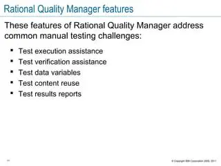 Key Features of IBM Rational Quality Manager