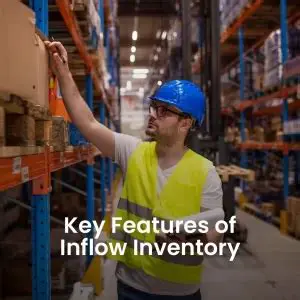 Key Features of inFlow Inventory