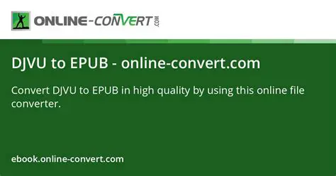 Key Features of Our DjVu to EPUB Converter Software