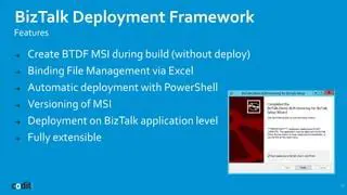 Key Features of the Deployment Framework for BizTalk