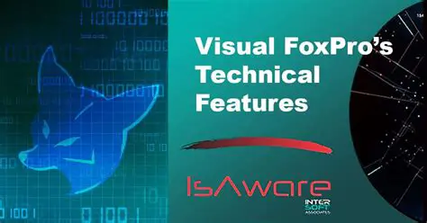 Key Features of Visual FoxPro