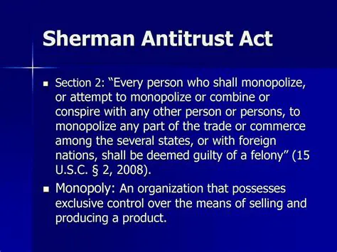 Key Provisions of the Sherman Antitrust Act