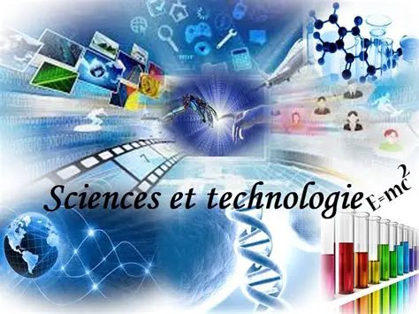La science et la technologie