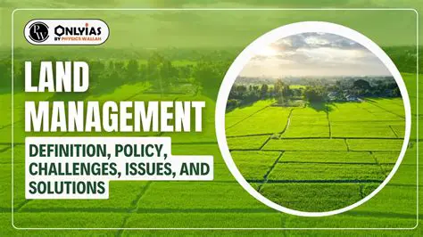 Land Management Scale and Challenges