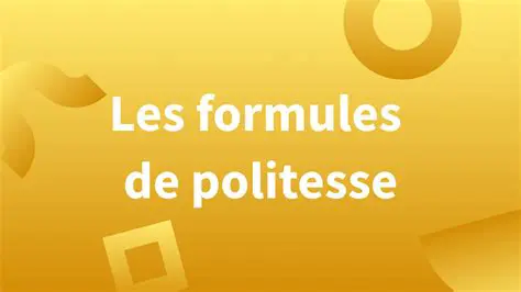 Les Formules de Politesse Alternatives