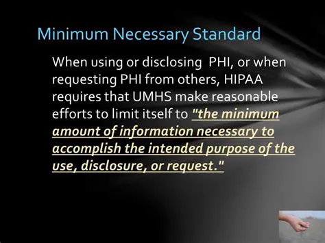 Limit PHI to only the necessary information