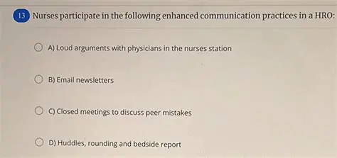 Loud Arguments with Physicians in the Nurses Station