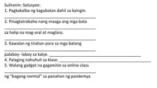 Magbigay ng Limang Pagsibleng Solusyon sa Bawat Suliranin
