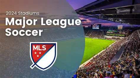 Major League Soccer (MLS): The Growth, Impact, and Future of Soccer in North America
