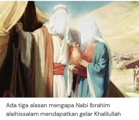 Mengenal Nabi yang Dijuluki sebagai Khalilullah