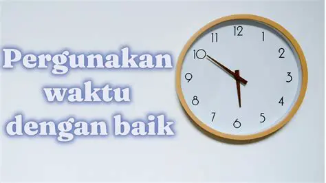 Menggunakan waktu dengan efektif