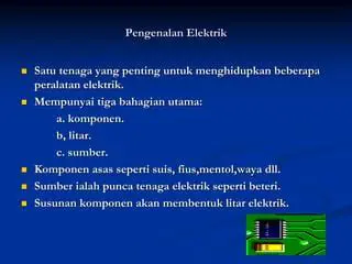 Menghidupkan Sistem Elektrik