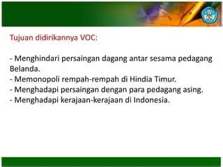 Menghindari Persaingan Antar Sesama Pedangan Belanda