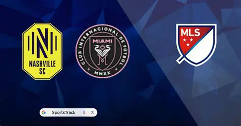 納許維爾 對 邁阿密國際：美職聯賽事焦點分析