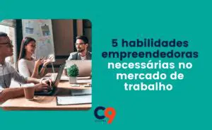 Necessidade de habilidades empreendedoras