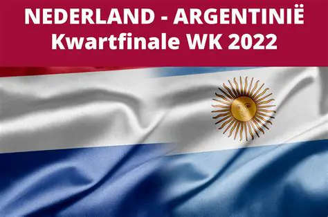 Nederland Argentinië 2022: Een Historisch WK-kwartfinaleduel in Volledig Detail